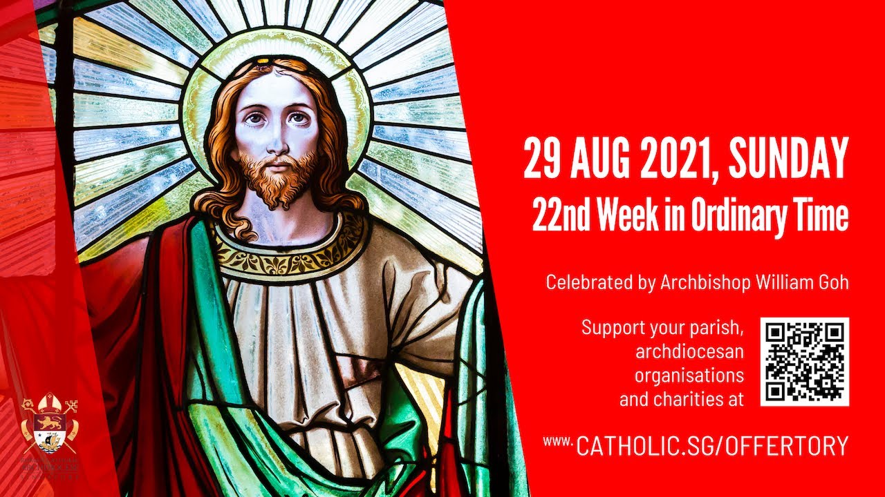 Catholic Sunday Mass Live 29 August 2021 By Archdiocese of Singapore