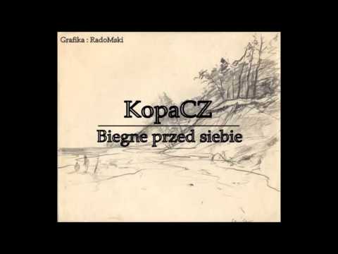Kopacz-Biegne Przed Siebie