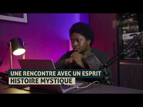 UNE RENCONTRE AVEC UN ESPRIT... HISTOIRE MYSTIQUE - DMG TV