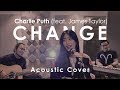 Alika - Change (Charlie Puth Cover)
