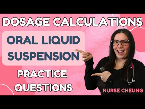 Nursing Dosage Calculations | Oral Liquid Medication Dosage Calculations Made Easy | Nurse Cheung