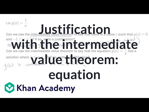 Justification With The Intermediate Value Theorem Equation Video Khan Academy