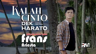 Download lagu Frans Ariesta - Kalah Cinto Dek Harato mp3 Download lagu Frans Ariesta - Kalah Cinto Dek Harato mp3