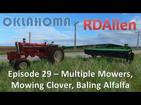 Farming Simulator 15 Oklahoma E29 - Multiple Mowers Mowing Clover
