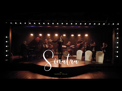 Marko Tolja - "Dear Mr. Sinatra" (Come Fly With Me/That's Life/Fly Me To The Moon/My way - Covers)