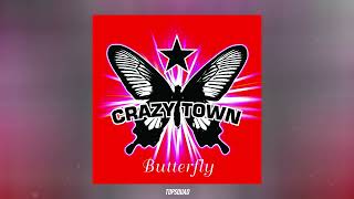 Crazy Town - Butterfly