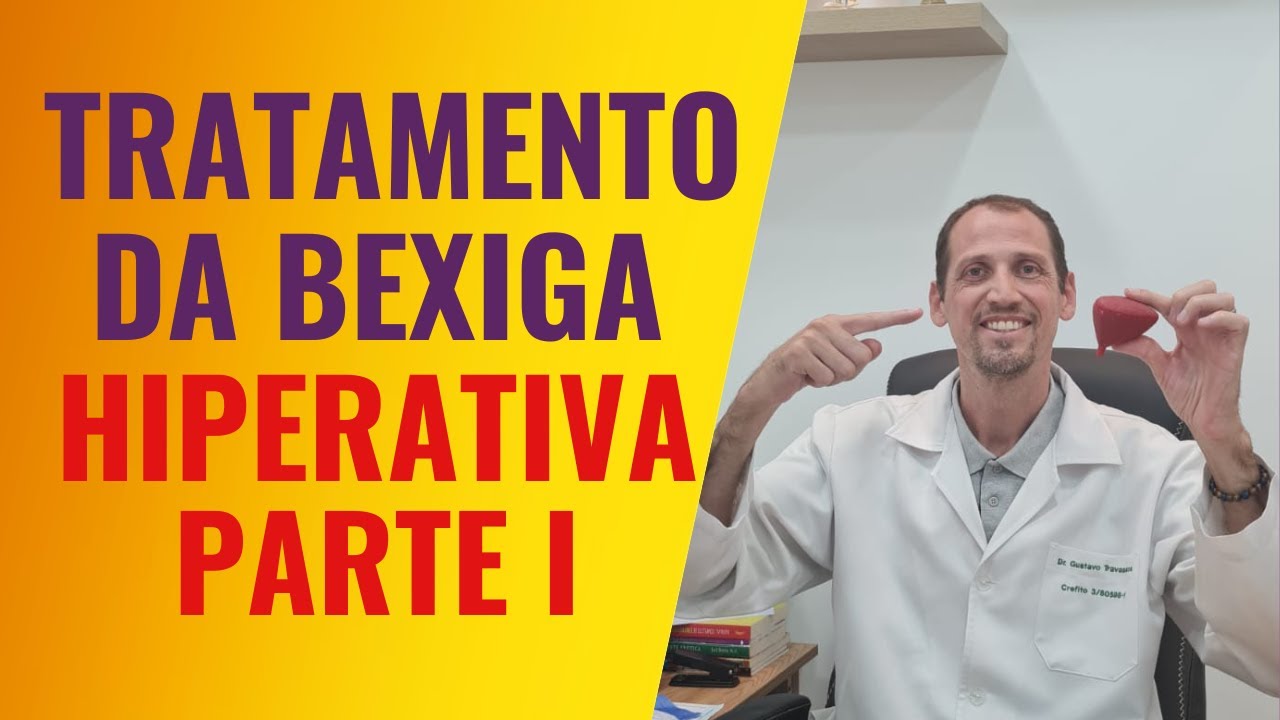 ✅Tratamento da Bexiga Hiperativa Parte I