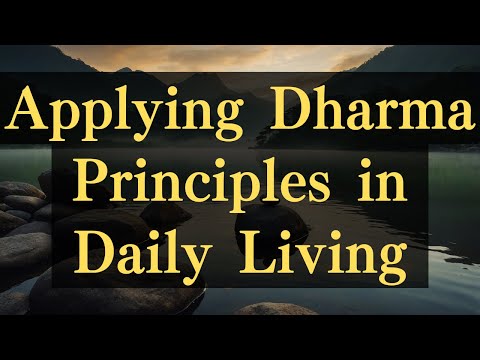 Applying Dharma Principles in Daily Living #yourmonkhaku #buddhism #motivation #spirituality