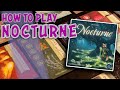 Nocturne | How To Play | Learn to Play in 7 Minutes!
