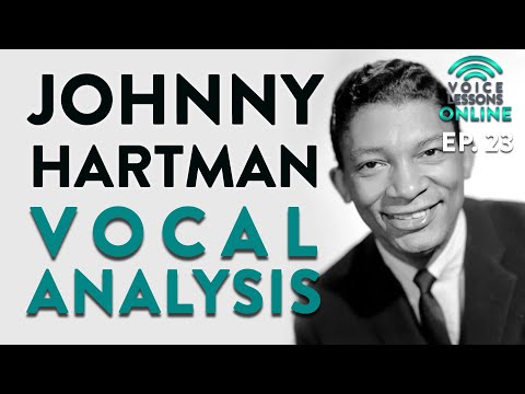 "Johnny Hartman Vocal Analysis" - Voice Lessons Online Ep. 23