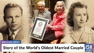 Story of the World's Oldest Married Couple