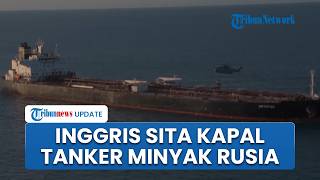 Detik-detik Pasukan Inggris Sita Kapal Tanker Rusia, Libatkan Helikopter hingga Pesawat Kerajaan