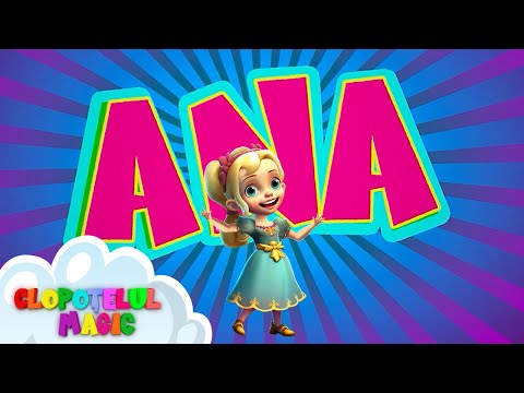 Clopotelul Magic x Ana - Eu sunt Ana 👧🏼- cantece si desene pentru copii