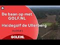 Terug in de tijd: Heidegolf de Ullerberg