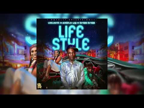 Bree Bree ft Valiant ft Pablo yg - Life Style