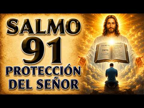 SALMO 91 PARA THE LORD'S PROTECCIÓN