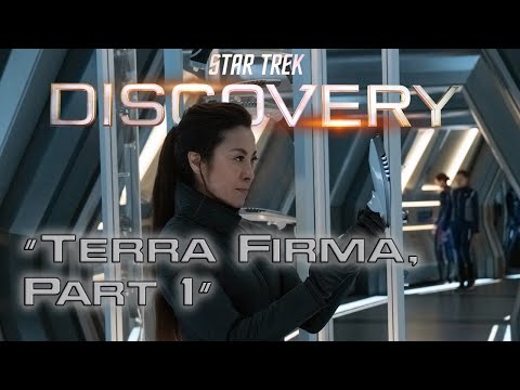 STAR TREK: DISCOVERY S3E9 “Terra Firma, Part 1”