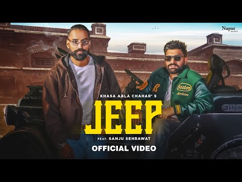 Jeep (Official Video) Khasa Aala Chahar | Sanju Sehrawat | New Haryanvi Song 2025 | Nav Haryanvi