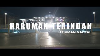 Lokman Naufal - Haruman Terindah (Official Music V