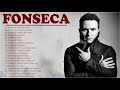Fonseca grandes Exitos 2022 Fonseca New Songs - Fonseca Greatest Hits Full Album