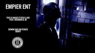 Empier ENT - This Is What It Feels Like (feat. Docman & JK) (Lyric Video)