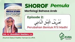 Download lagu Pengantar Ilmu Shorof - Eps. 2 : Tashrif Fi'il Madhi (Kata Kerja Masa Lampau) mp3
