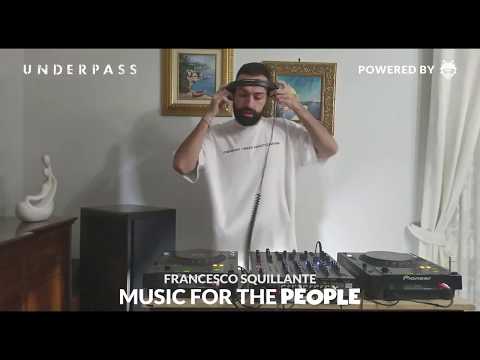 Francesco Squillante - Music for the PEOPLE || Underpass
