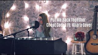 Piano Cover :: CHEAT CODES Ft. KIIARA :: PUT ME BACK TOGERTHER