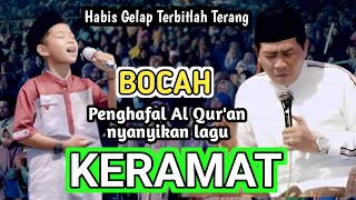 Download lagu ABAH ANZA DAN BOCAH PENGHAFAL AL QUR'AN MENYANYIKAN LAGU KERAMAT mp3