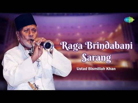 Raga Brindabani Sarang | Ustad Bismillah Khan (Shehnai Music) | Indian Classical Instrumental Music