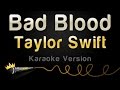 Taylor Swift - Bad Blood (1989 Karaoke Version)