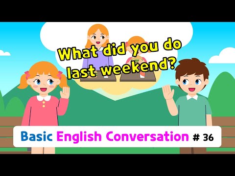Ch.36 What did you do last weekend? | Basic English Conversation Practice for Kids