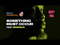 EP 16 | Something Must Occur | Feat Reminisce | Zero Conditions Podcast