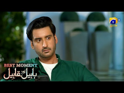 Habil Aur Qabil Episode 33 | Best Moment 02 | Aagha Ali - Yashma Gill | Har Pal Geo