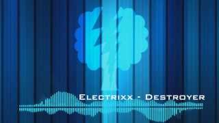 Electrixx - Destroyer (Original mix)