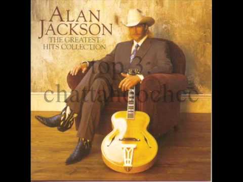 las 7 mejores canciones de alan jackson XD