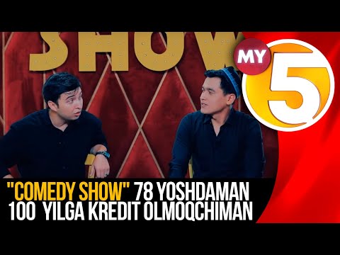 Comedy show" 78 yoshdaman 100 yilga kredit olmoqchiman...