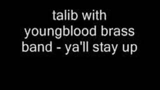 Talib Kweli - Ya'll stay up