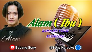 Download lagu IBU _ ALAM _ KARAOKE VERSI KEYBOARD || @sonykaraokeofficial mp3