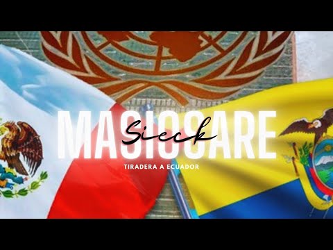 "MASIOSARE" (Tiradera a Ecuador) - Sieck 🇲🇽 @cesarmbeatz