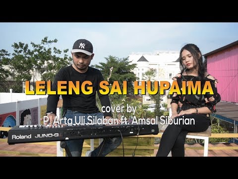 LELENG SAI HUPAIMA - Cover by P. Arta Uli Silaban ft. Amsal Siburian