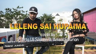 Download lagu LELENG SAI HUPAIMA - Cover by P. Arta Uli Silaban ft. Amsal Siburian mp3