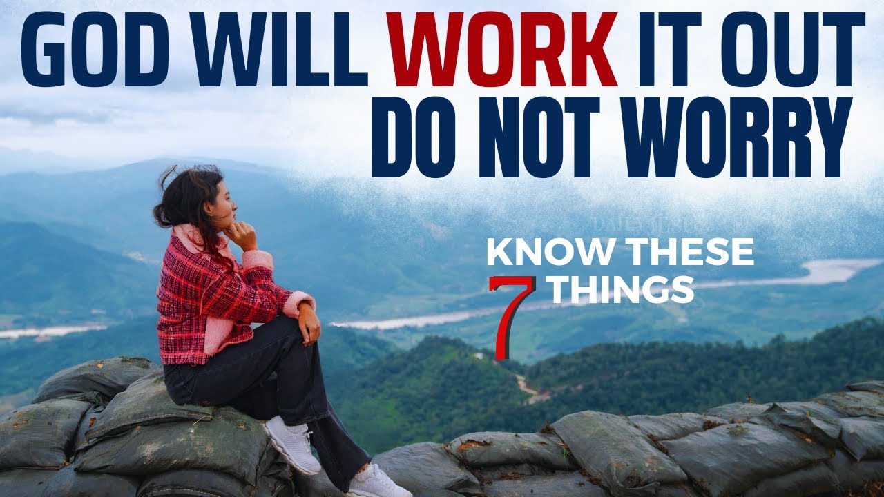 God Will Work It Out For You, Stop Worrying (Christian Motivation)