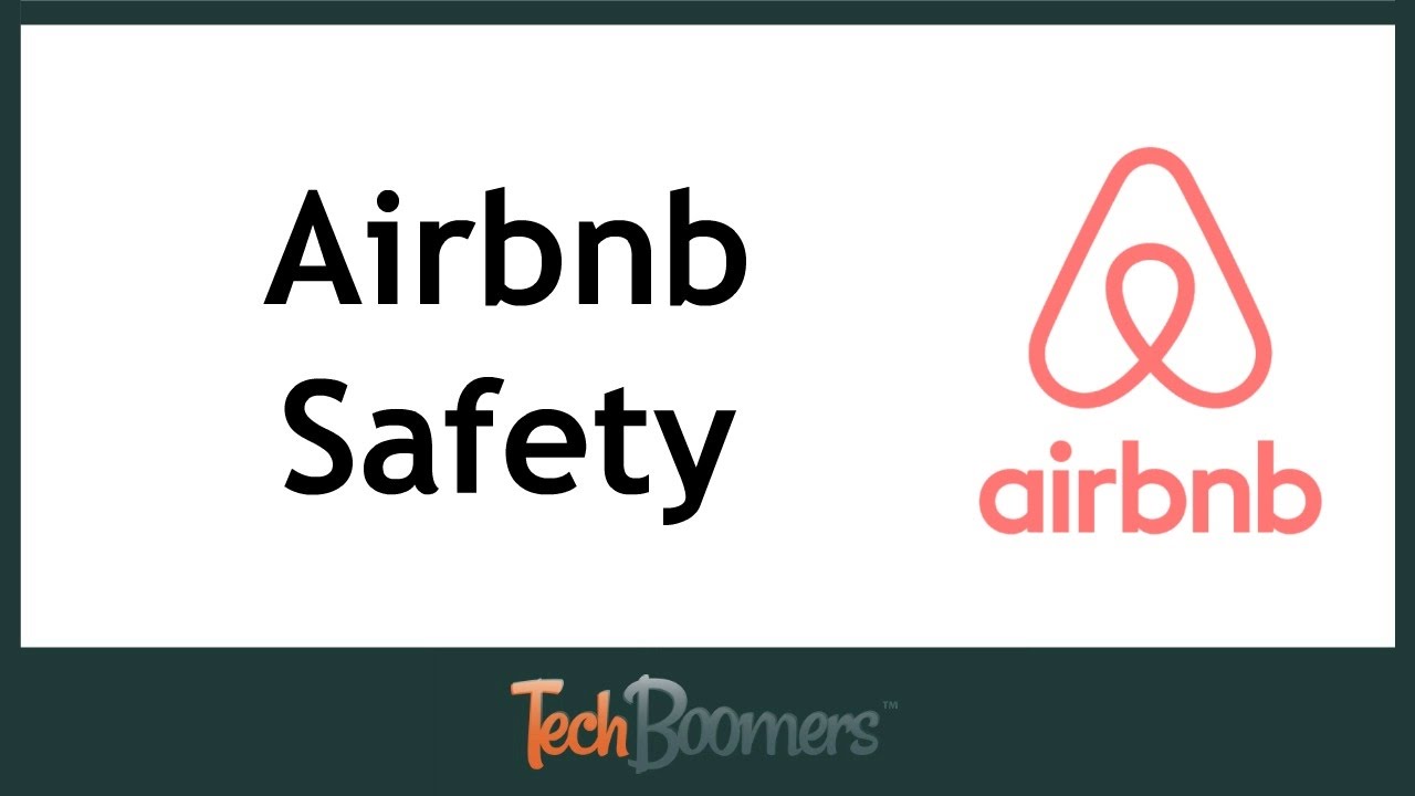 Is Airbnb Safe? + Safety Tips