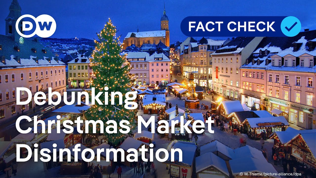 Fact check: How fake news target Europe's Christmas markets | DW News
