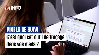 Pixels de suivi : c'est quoi cet outil de traçage dans vos mails ?