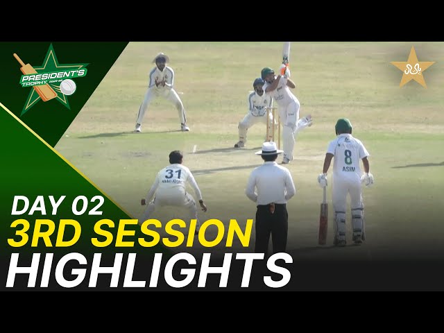 3rd Session Highlights | Sahir Asst vs SNGPL | Day 2 | President’s Trophy | 2025-26 | PCB | M2V1S