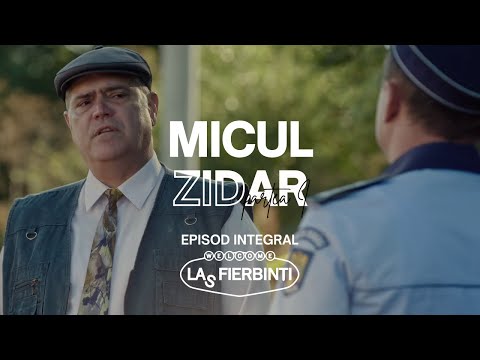 Las Fierbinți | Micul zidar (Partea I) | EPISOD INTEGRAL