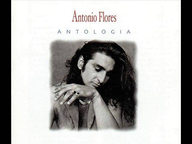 Antonio Flores - Amigo mío