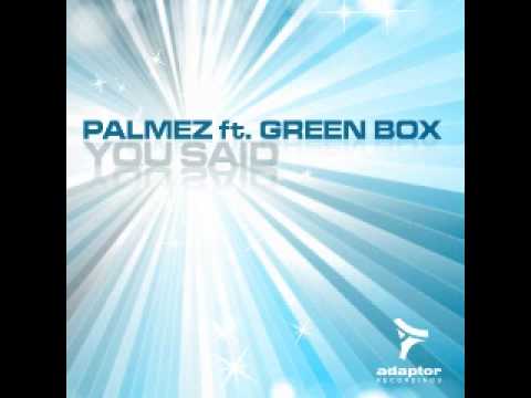 Palmez ft Green Box_You Said (Original Render Mix)
